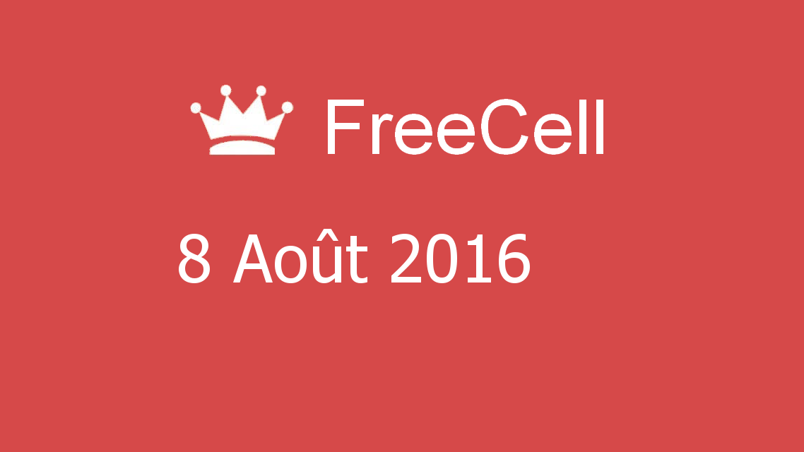 Microsoft solitaire collection - FreeCell - 08 Août 2016