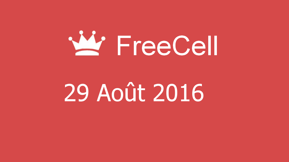 Microsoft solitaire collection - FreeCell - 29 Août 2016
