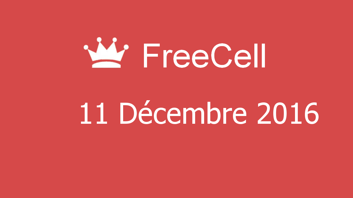 Microsoft solitaire collection - FreeCell - 11 Décembre 2016