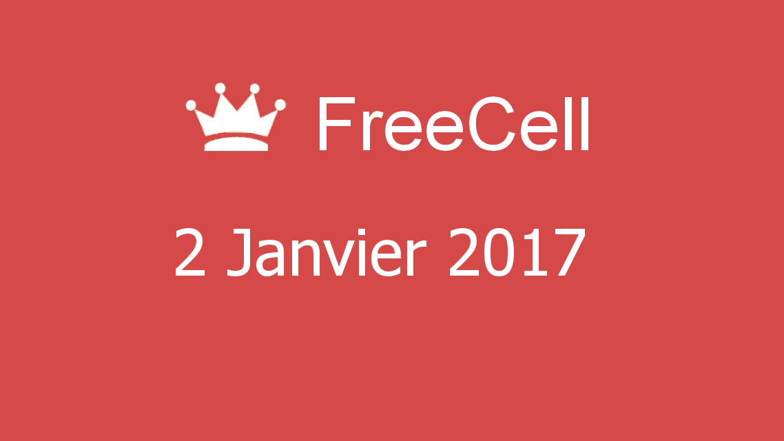 Microsoft solitaire collection - FreeCell - 02 Janvier 2017