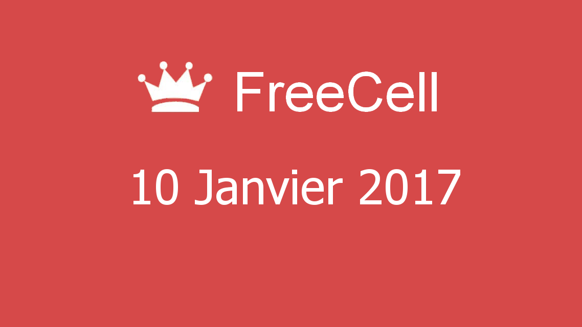 Microsoft solitaire collection - FreeCell - 10 Janvier 2017