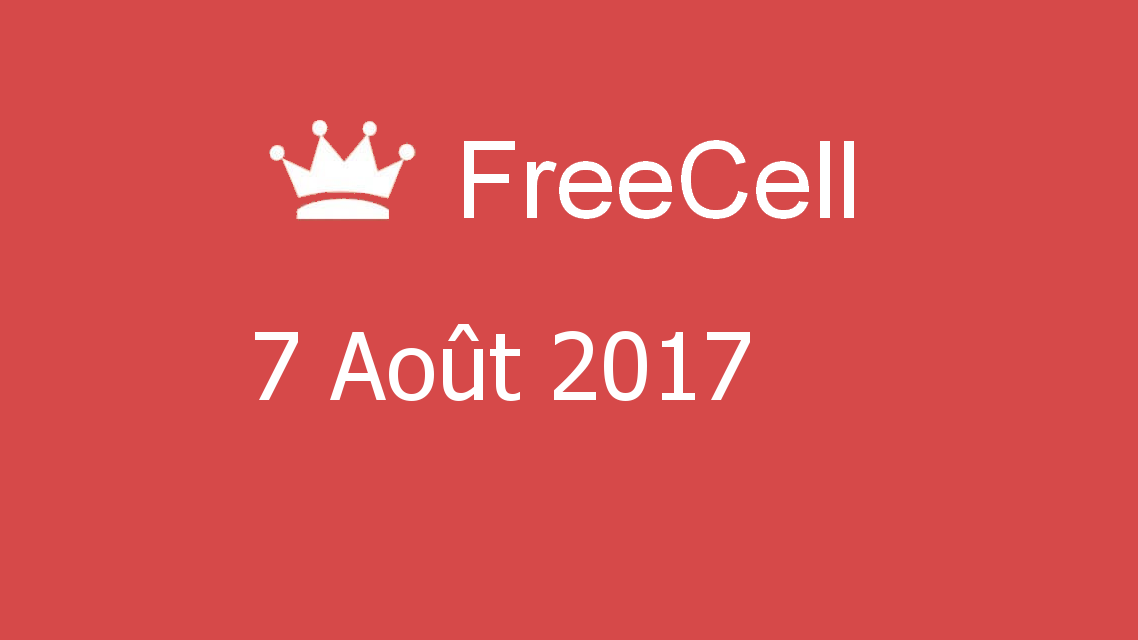 Microsoft solitaire collection - FreeCell - 07 Août 2017