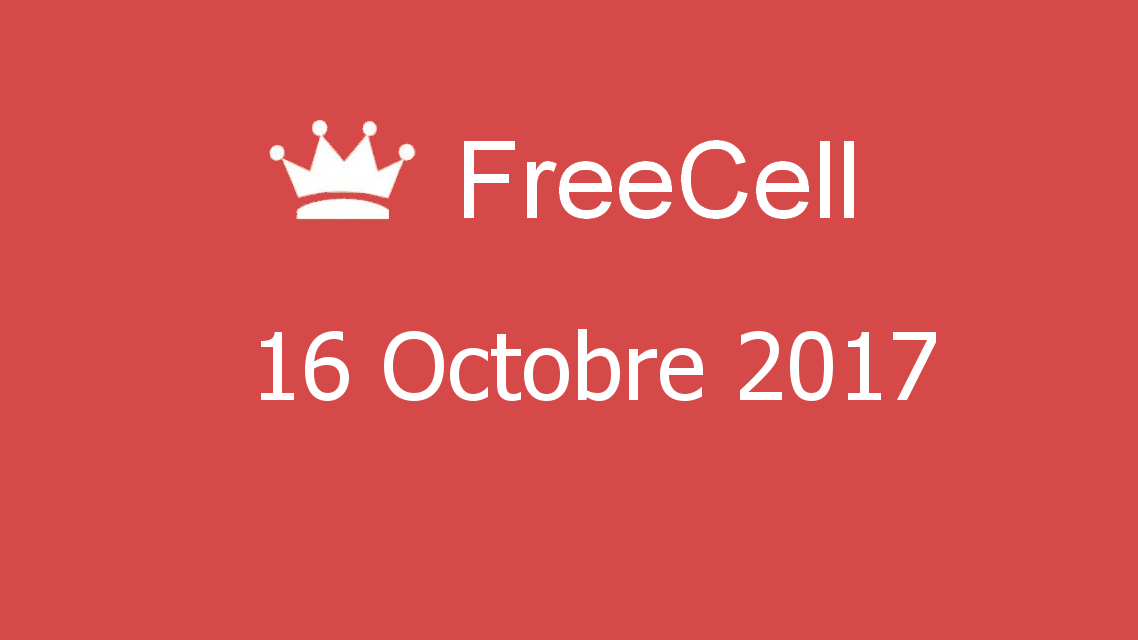 Microsoft solitaire collection - FreeCell - 16 Octobre 2017