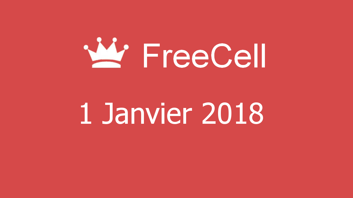 Microsoft solitaire collection - FreeCell - 01 Janvier 2018