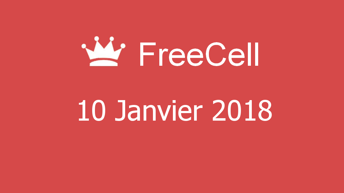 Microsoft solitaire collection - FreeCell - 10 Janvier 2018