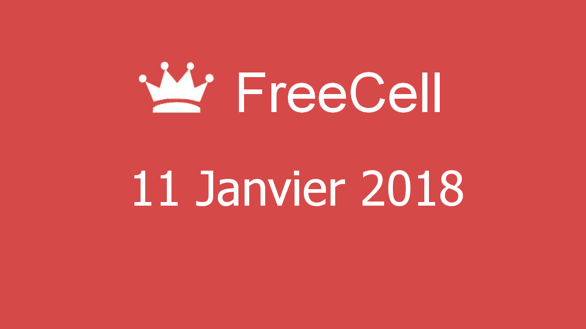 Microsoft solitaire collection - FreeCell - 11 Janvier 2018