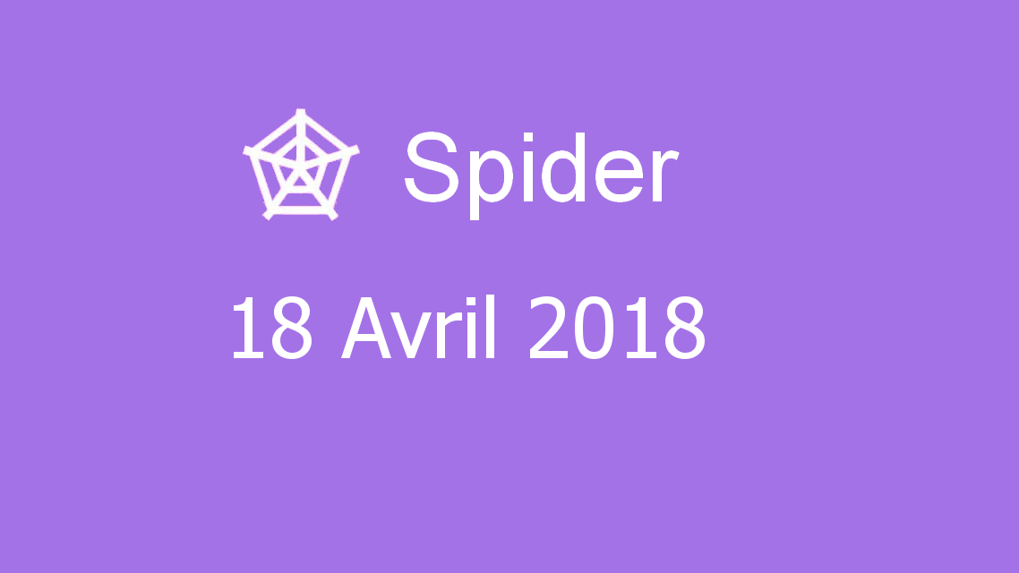Microsoft solitaire collection - Spider - 18 Avril 2018