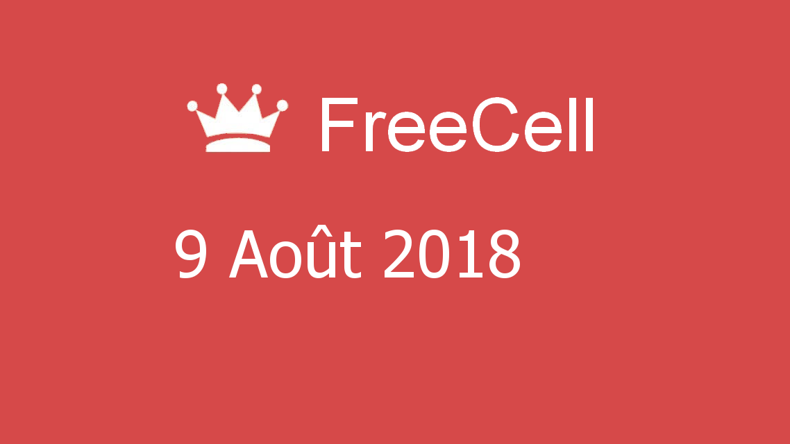 Microsoft solitaire collection - FreeCell - 09 Août 2018