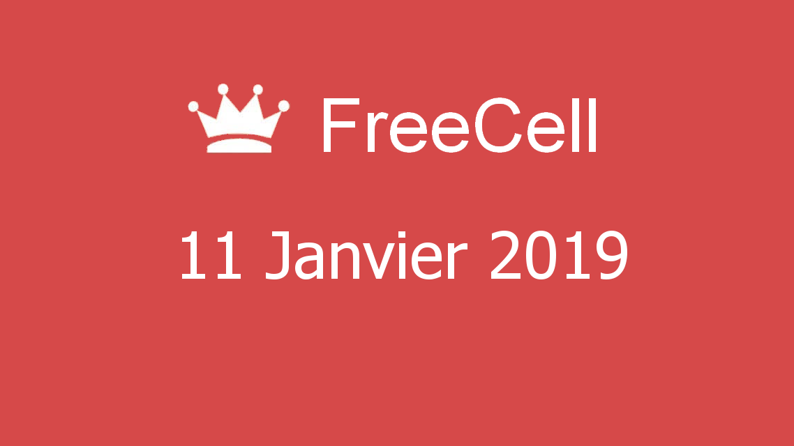 Microsoft solitaire collection - FreeCell - 11 Janvier 2019