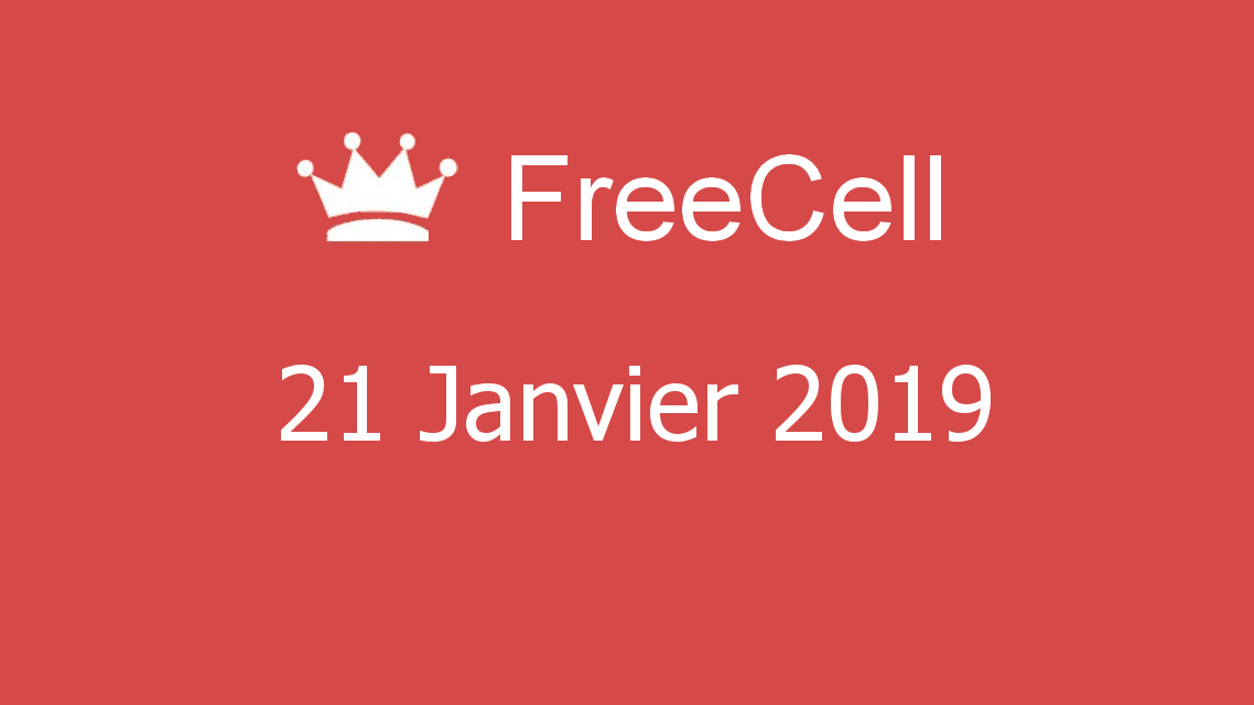 Microsoft solitaire collection - FreeCell - 21 Janvier 2019