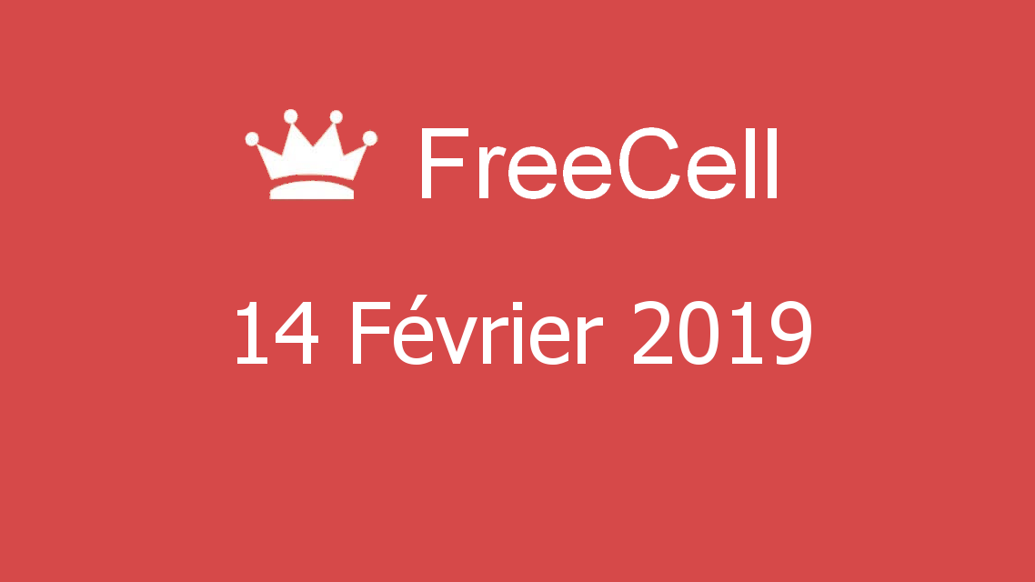 Microsoft solitaire collection - FreeCell - 14 Février 2019