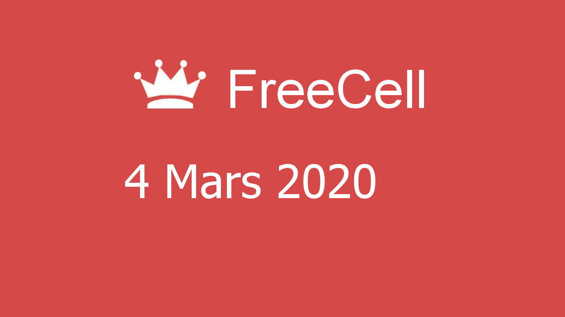 Microsoft solitaire collection - FreeCell - 04 Mars 2020