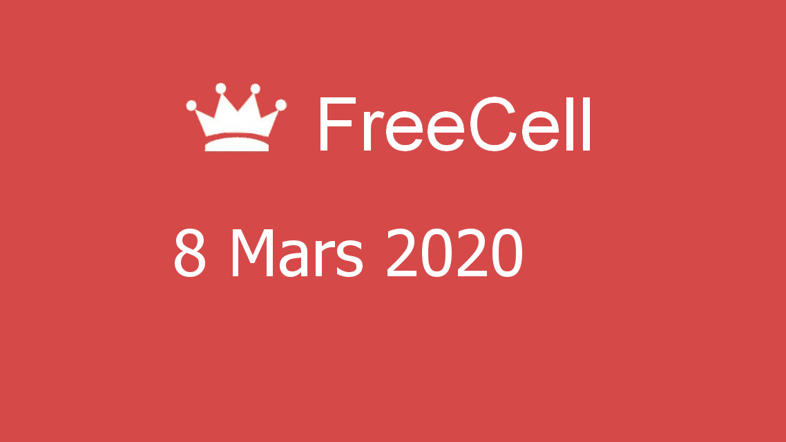 Microsoft solitaire collection - FreeCell - 08 Mars 2020