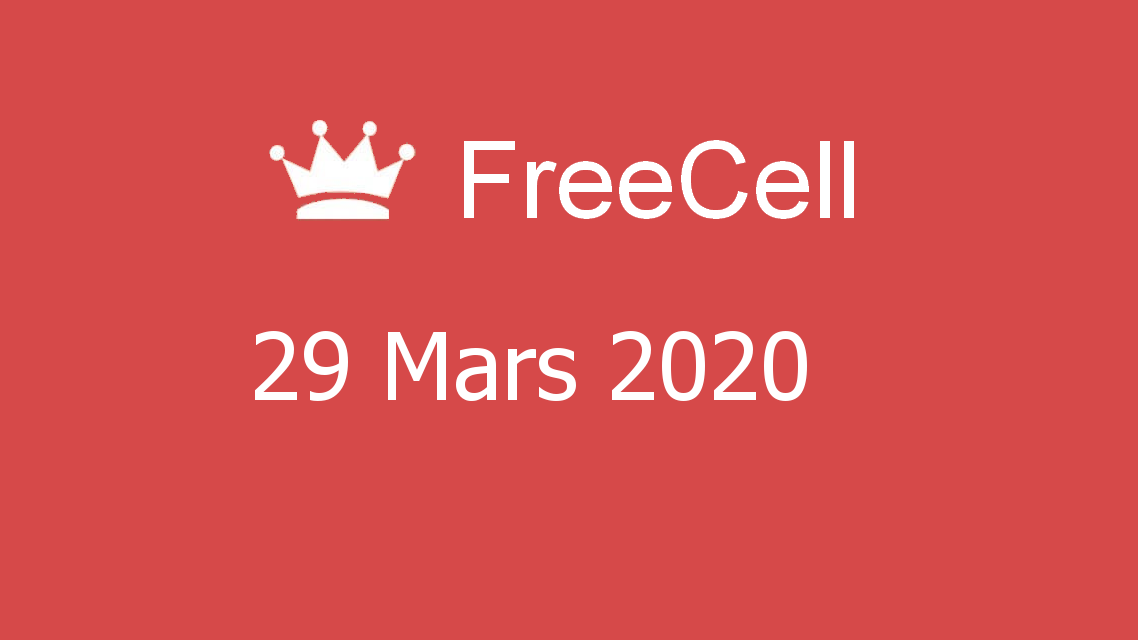 Microsoft solitaire collection - FreeCell - 29 Mars 2020