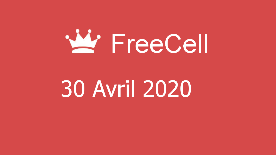 Microsoft solitaire collection - FreeCell - 30 Avril 2020