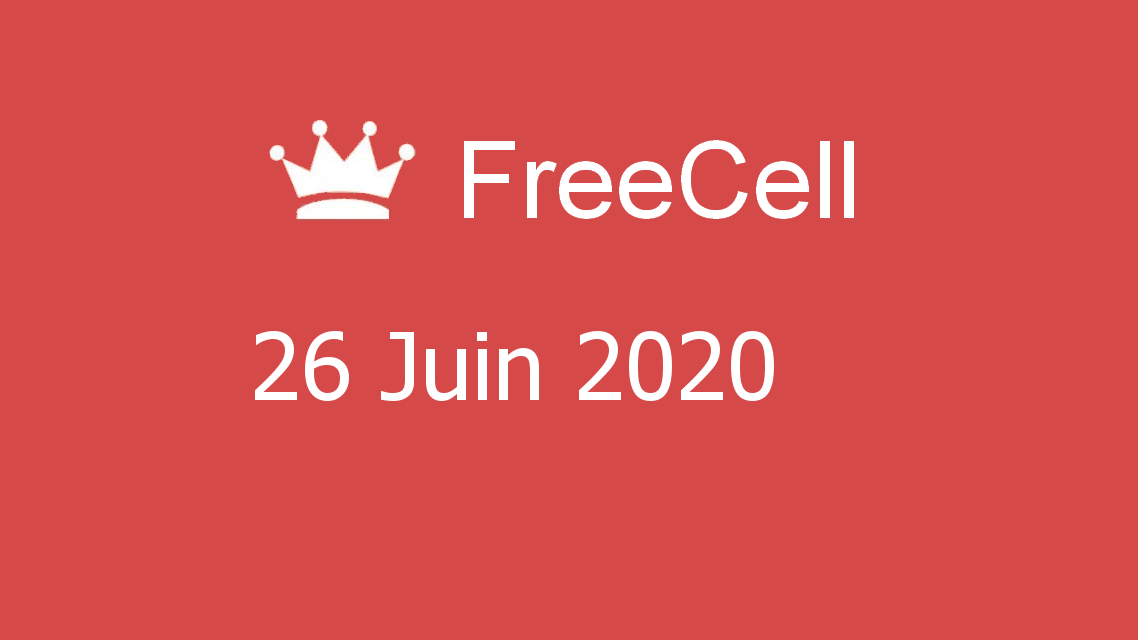 Microsoft solitaire collection - FreeCell - 26 Juin 2020