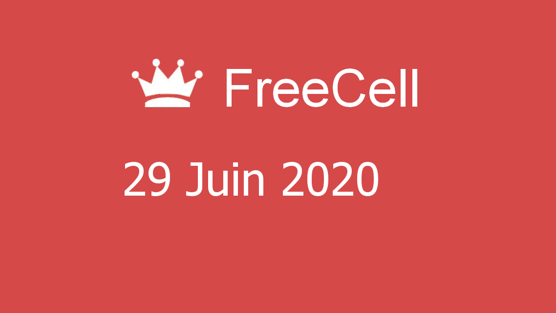 Microsoft solitaire collection - FreeCell - 29 Juin 2020