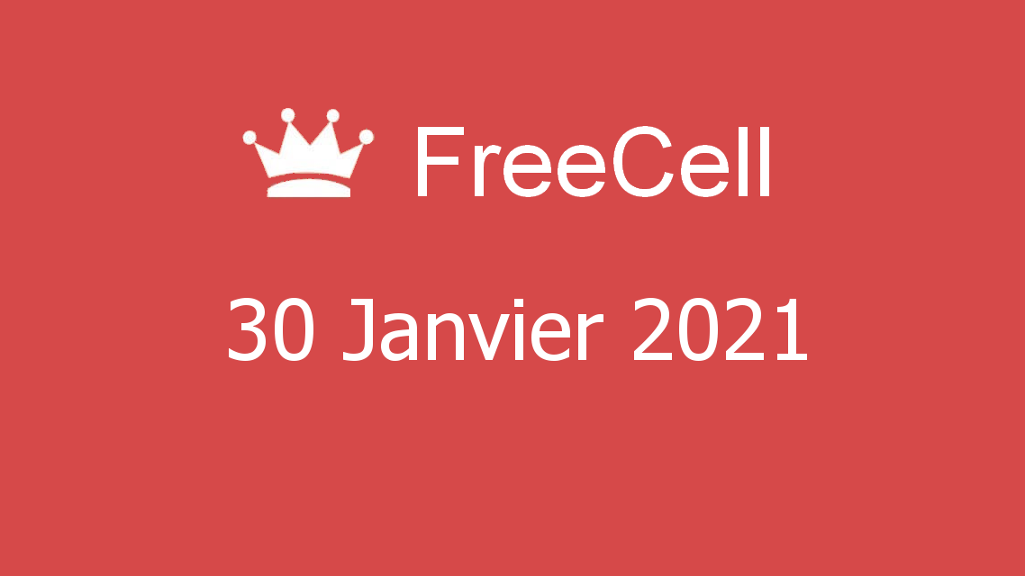 Microsoft solitaire collection - freecell - 30 janvier 2021