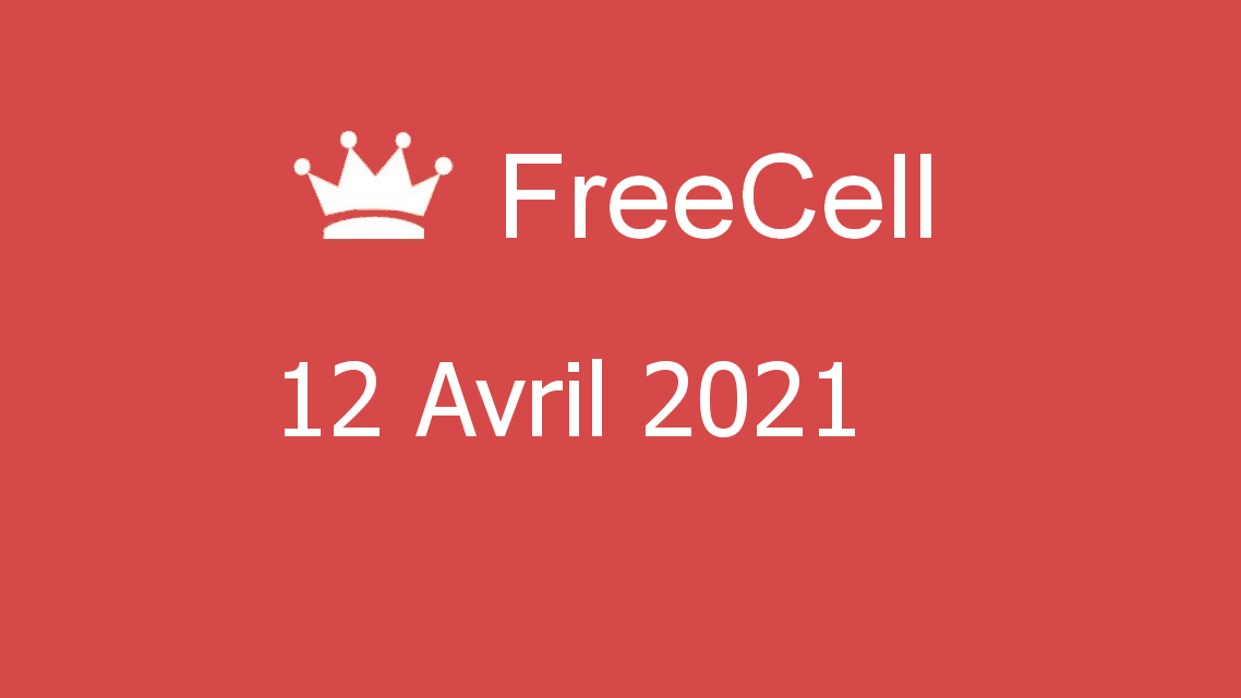 Microsoft solitaire collection - freecell - 12 avril 2021