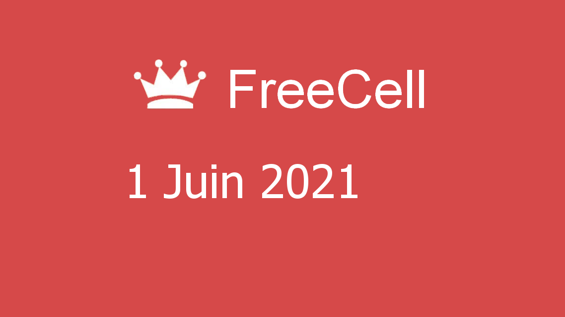 Microsoft solitaire collection - freecell - 01 juin 2021
