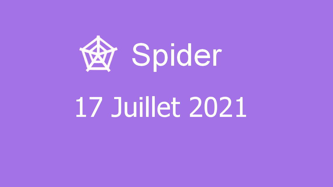Microsoft solitaire collection - spider - 17 juillet 2021